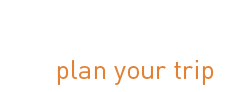 Plan Your Trip